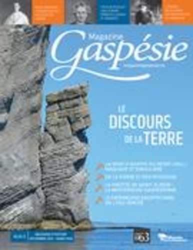Marie-Josée Lemaire-Caplette et Josée Kaltenback - Magazine Gaspésie. Vol. 56 No. 3, Décembre-Mars 2019-2020 - Le discours de la terre.