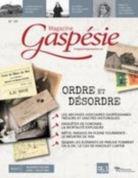 Marie-Josée Lemaire-Caplette et Guillaume Marsan - Magazine Gaspésie. Vol. 57 No. 1, Avril-Juillet 2020 - Ordre et désordre.