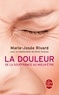 Marie-Josée Rivard - La douleur - De la souffrance au mieux-être.