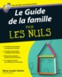 Marie-Joseph Chalvin - Le Guide de la famille pour les Nuls.
