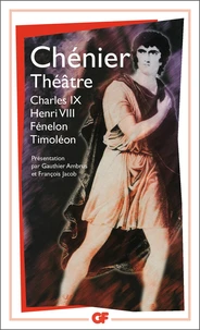 Theatre : Charles Ix. Henri Viii. Fenelon. Timoleon