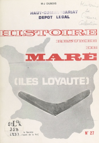 Marie-Joseph Dubois - Histoire résumée de Maré - Îles Loyauté.
