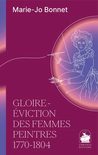 Gloire et éviction des Femmes peintres 1770-1804