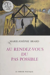 Au rendez-vous du pas possible