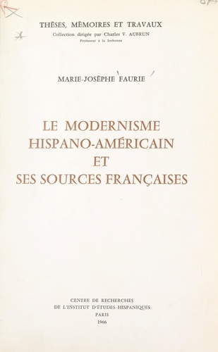 Le modernisme hispano-américain et ses sources françaises