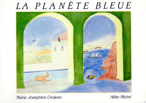 Marie-Joséphine Grojean - La Planète bleue.
