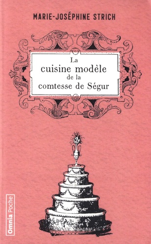 La cuisine modèle de la comtesse de Ségur