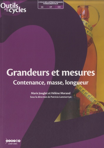 Marie Jouglet - Grandeurs et mesures - Contenance, masse, longueur.