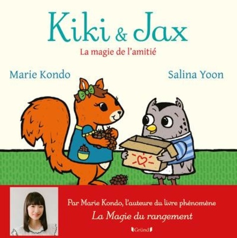Kiki & Jax. La magie de l'amitié