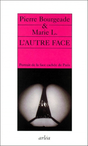 L'Autre Face. Portrait De La Face Cachee De Paris