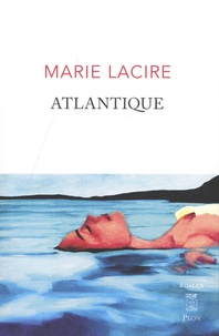 Marie Lacire - Atlantique.