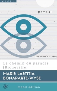 Marie Laetitia Bonaparte-Wyse - Le chemin du paradis (Bicheville).