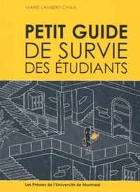 Marie Lambert-Chan - Petit guide de survie des étudiants.