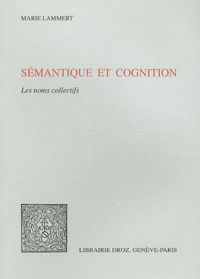 Marie Lammert - Sémantique et cognition - Les noms collectifs.
