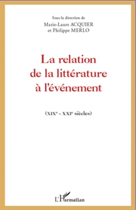 La relation de la littérature à l'événement (XIXe-XXIe siècles)