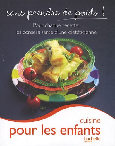 Marie-Laure André - Cuisine pour les enfants.