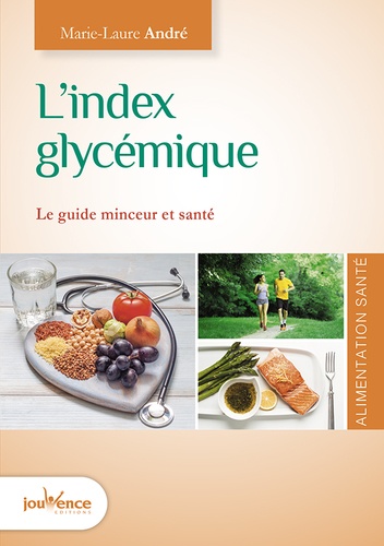 L'index glycémique. Le guide minceur et santé