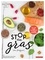 Stop au gras (ou presque). Un livre sans culpabilité & sans pression