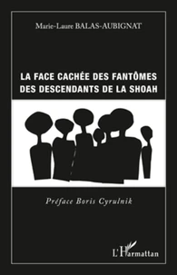 La face cachée des fantômes des descendants de la shoah