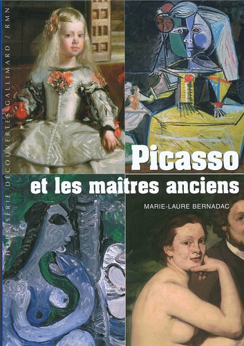 Marie-Laure Bernadac - Picasso et les maîtres anciens.