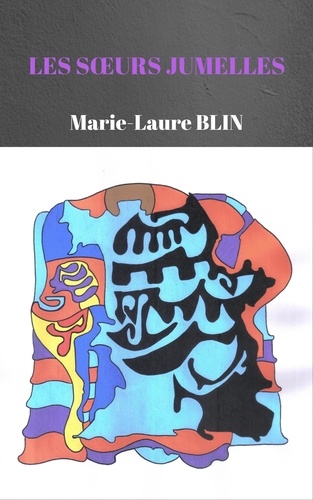 Marie-Laure BLIN - LES SOEURS JUMELLES.