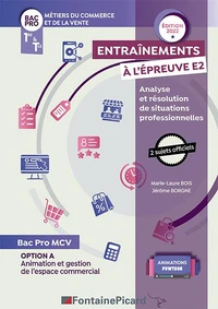 Entraînements à l'épreuve E2 Analyse et résolution de situations professionnelles 1re & Tle Bac Pro MCV