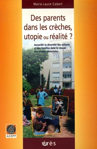 Des parents dans les crèches, utopie ou réalité ?