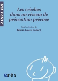Les crèches dans un réseau de prévention précoce