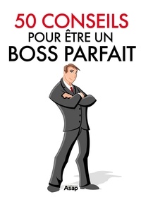 Marie-Laure Cuzacq - 50 conseils pour être un boss parfait.