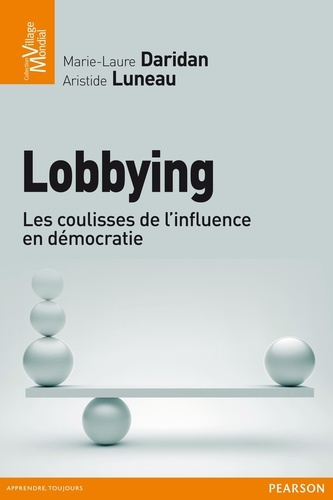 Marie-Laure Daridan et Aristide Luneau - Lobbying - Les coulisses de l'influence en démocratie.