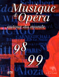 Marie-Laure de Bello-Portu - Musique & opéra autour du monde - Edition 1998-1999.
