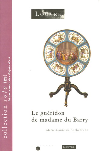 Marie-Laure de Rochebrune - Le guéridon de madame du Barry.