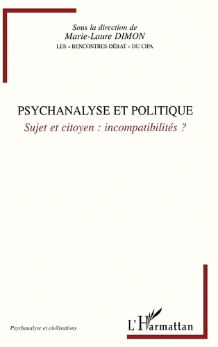 Psychanalyse et politique. Sujet et citoyen : incompatibilités ?