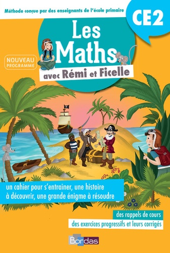 Les maths avec Rémi et Ficelle CE2  Edition 2017