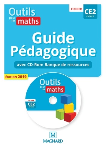 Outils pour les maths CE2 cycle 2. Guide pédagogique  Edition 2019 -  avec 1 Cédérom