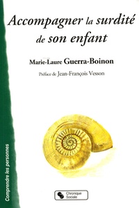 Marie-Laure Guerra-Boinon - Accompagner la surdité de son enfant.