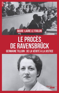 Le Procès de Ravensbrück - Germaine Tillion : de la vérité à la justice.pdf