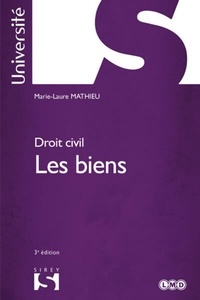 Marie-Laure Mathieu - Droit civil - Les biens.