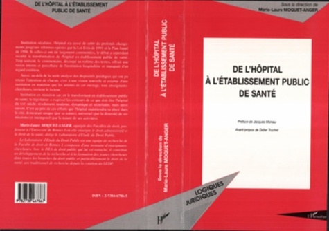 Marie-Laure Moquet-Anger et  Collectif - De l'hôpital à l'établissement public de santé.