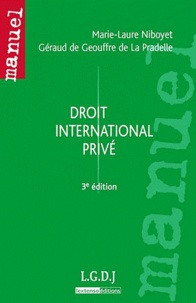 Marie-Laure Niboyet et Géraud de Geouffre de La Pradelle - Droit international privé.