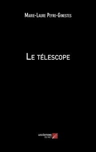 Téléchargement de livres pdf kindle Le télescope 9782312071657 (Litterature Francaise)