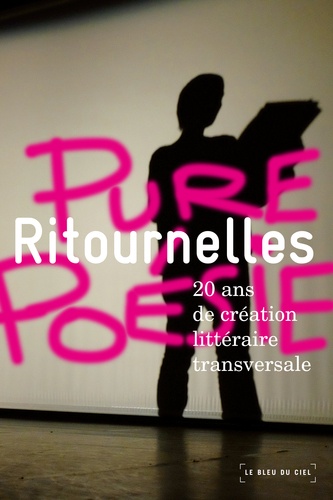 Marie-Laure Picot - Ritournelles - 20 ans de création littéraire transversale.