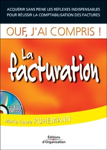 Marie-Laure Ruhemann - La Facturation. Avec Cd-Rom.