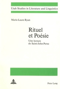 Marie-laure Ryan - Rituel et poésie - Une lecture de Saint-John Perse.