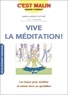 Marie-Laurence Cattoire - Vive la méditation !. 1 CD audio MP3