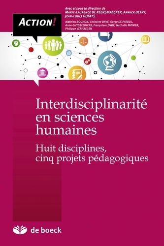 Interdisciplinarité en sciences humaines. Huit disciplines, cinq projets pédagogiques