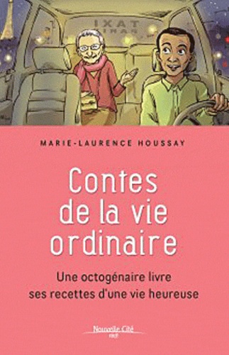 Marie-Laurence Houssay - Contes de la vie ordinaire.