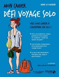 Marie Le Douaran - Mon cahier défi voyage solo.