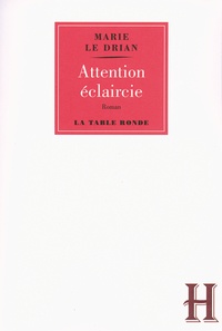 Marie Le Drian - Attention éclaircie.