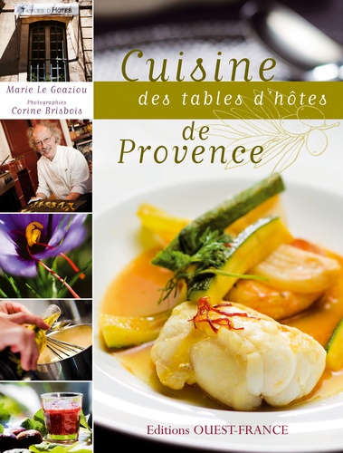 Marie Le Goaziou - Cuisine des tables d'hôtes de Provence.